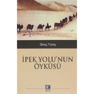 İpek Yolu'nun Öyküsü Zhang Yiping