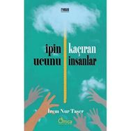 İpin Ucunu Kaçıran İnsanlar İrem Nur Taşer