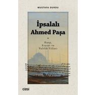 İpsalalı Ahmed Paşa - Mustafa Durdu