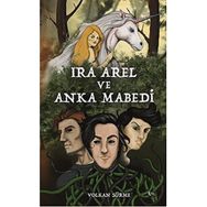 Ira Arel ve Anka Mabedi - Volkan Sürme