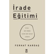 İrade Eğitimi - Ferhat Kardaş