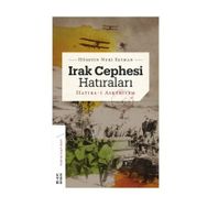 Irak Cephesi Hatıraları - Hüseyin Nuri Seyhan