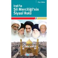 IRAK'TA ŞII MERCIĞININ SIYASI ROLÜ - ZIYA ABBAS