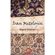 İRAN MITOLOJISI - NIMET YILDIRIM