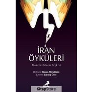 İran Öyküleri - Modern Dönem Seçkisi - Kolektif