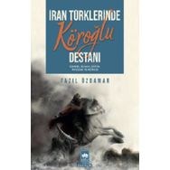 İran Türklerinde Köroğlu Destanı - Fazıl Özdamar