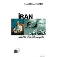İRAN ULUSAL KIMLIK İNŞAŞI - HAMID AHMEDI