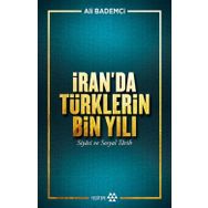 İran'da Türklerin Bin Yılı - Ali Bademci