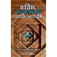 İrfan Mektebinde Çırak Olmak - Yavuz Yağdıran