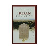 İRİSÂN BEYLERI ABBÂSÎ DEVLETI'NDEN HAKKÂRI BEYLİĞİ'NE - DÜNDAR ALI KILIÇ