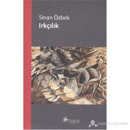 IRKÇILIK - SINAN ÖZBEK