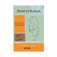 İroni Ve Roman - Abdulhakim Tuğluk