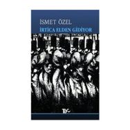 İrtica Elden Gidiyor - İsmet Özel