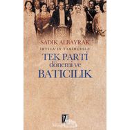 İrtica ın Tarihçesi 5 - Tek Parti Dönemi ve Batıcılık