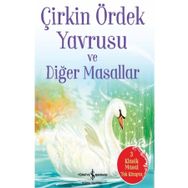 İş Bankası Kültür Yayınları Çirkin Ördek Yavrusu ve Diğer Masallar Çocuk Okuma Kitabı