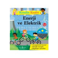 İş Bankası Kültür Yayınları Kendin Keşfet - Enerji ve Elektrik Çocuk Okuma Kitabı