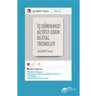 İş Dünyamızı Altüst Eden Dijital Trendler The Kitap