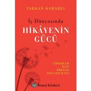 İş Dünyasında Hikayenin Gücü - Tarkan Karabel