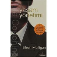 İŞ DÜNYASINDA YAŞAM YÖNETİMİ - EILEEN MULLIGAN