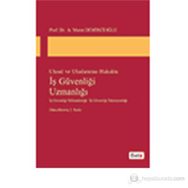 İŞ GÜVENLIĞI UZMANLIĞI - A. MURAT DEMIRCIOĞLU