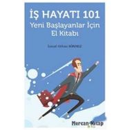 İş Hayatı 101 - İsmail Orhan Sönmez