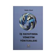 İş Hayatında Yönetim Yöntemleri - Nader Ataei