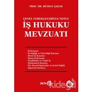 İş Hukuku Mevzuatı - Müjdat Şakar