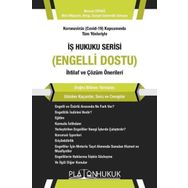 İş Hukuku Serisi Engelli Dostu - Platon Hukuk Yayınevi
