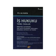 İŞ HUKUKU TEMEL YASALAR - PIR ALI KAYA