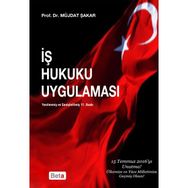 İş Hukuku Uygulaması - Müjdat Şakar
