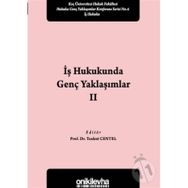 İş Hukukunda Genç Yaklaşımlar 2 - Tankut Centel