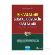 İŞ KANUNLARI - SOSYAL GÜVENLİK KANUNLARI - MURAT ŞEN