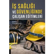 İş Sağlığı ve Güvenliğinde Çalışan Eğitimleri Pınar Baykan