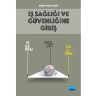 İş Sağlığı ve Güvenliğine Giriş - Ömer Gültekin