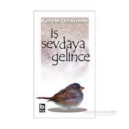 İş Sevdaya Gelince - Kerem Özakman