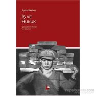 İş ve Hukuk - yard aydin basbug