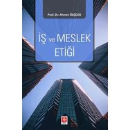 İş ve Meslek Etiği - Ahmet Özçelik