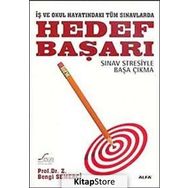 İŞ VE OKUL HAYATINDAKİ TÜM SINAVLARDA HEDEF BAŞARI SINAV STRESIYLE BAŞA ÇIKMA - Z. BENGI SEMERCI