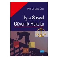 İş ve Sosyal Güvenlik Hukuku - Kenan Ören