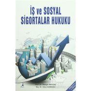 İş Ve Sosyal Sigortalar Hukuku - Hüseyin Akyıldız