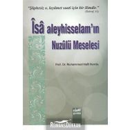 İsa Aleyhisselam’ın Nuzulü Meselesi - Muhammed Halil Herras