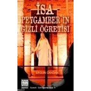 İSA PEYGAMBER'IN GIZLI ÖĞRETİSİ - ERGUN CANDAN