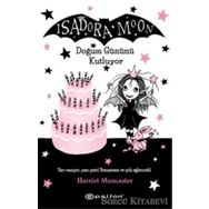 Isadora Moon Doğum Gününü Kutluyor - Harriet Muncaster