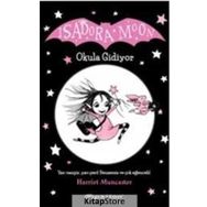 Isadora Moon Okula Gidiyor - Harriet Muncaster