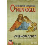 İSA'NIN GERÇEK YAŞAM ÖYKÜSÜ O'NUN OĞLU - CIHANGIR GENER