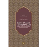 İsbât-ı Vâcib Tartışmaları - Fecr Yayınları