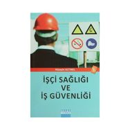 İŞÇİ SAĞLIĞI VE İŞ GÜVENLIĞI - HÜSEYİN ALTINEL