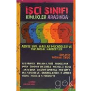İŞÇI SINIFI KIMLIKLER ARASINDA ABDDE SIVIL HAKLAR MÜCADELESI VE TOPLUMSAL HAREKETLER - MICHAEL ZWEIG