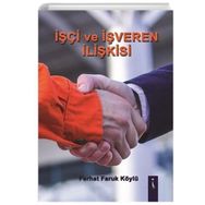 İşci ve İşveren İlişkisi - Ferhat Faruk Köylü