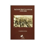 İşçiler Örgütleniyor - Prof. Dr. Şehmus Güzel